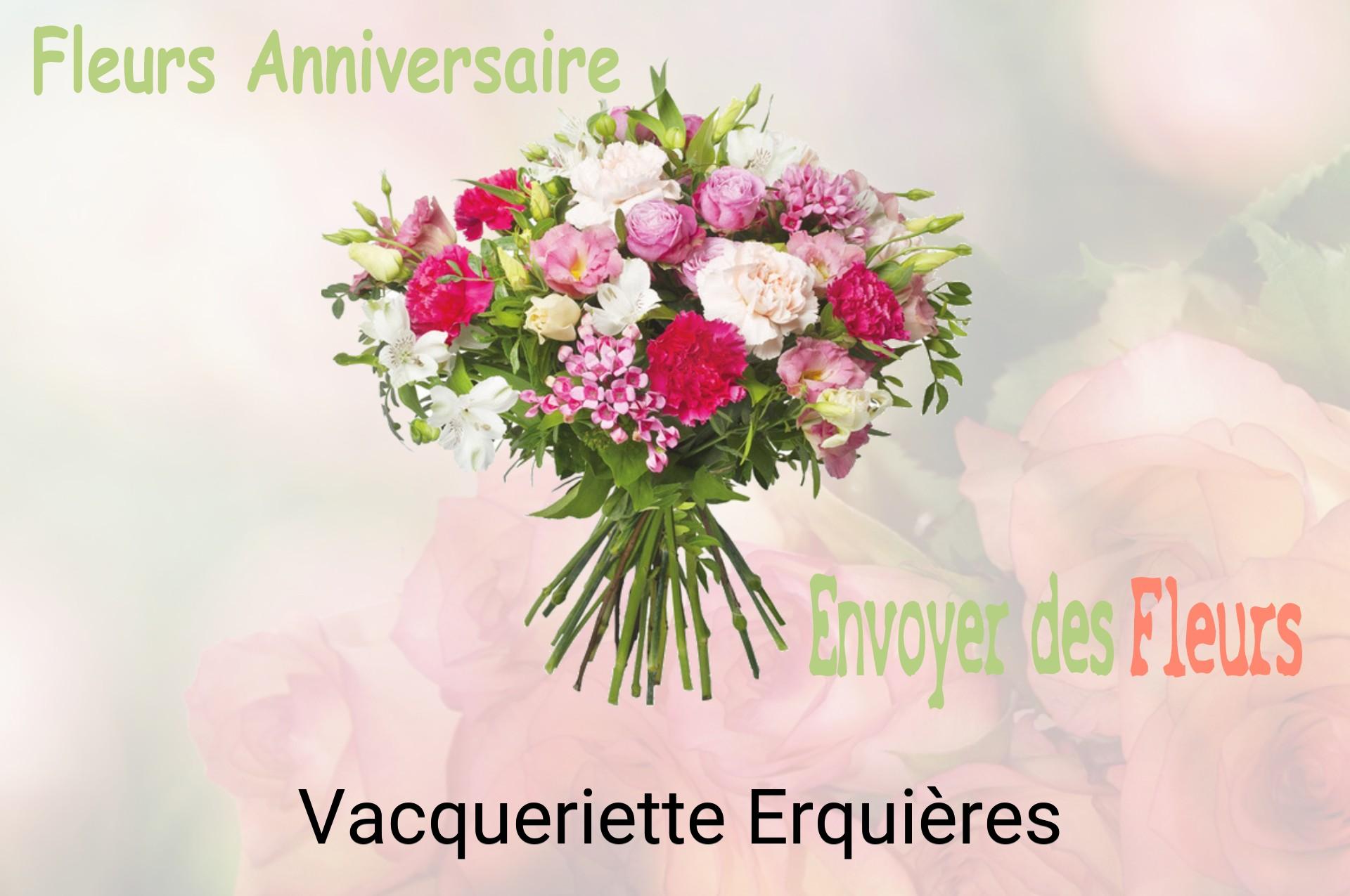 Bouquet de fleurs d’anniversaire livré à Vacqueriette-Erquières