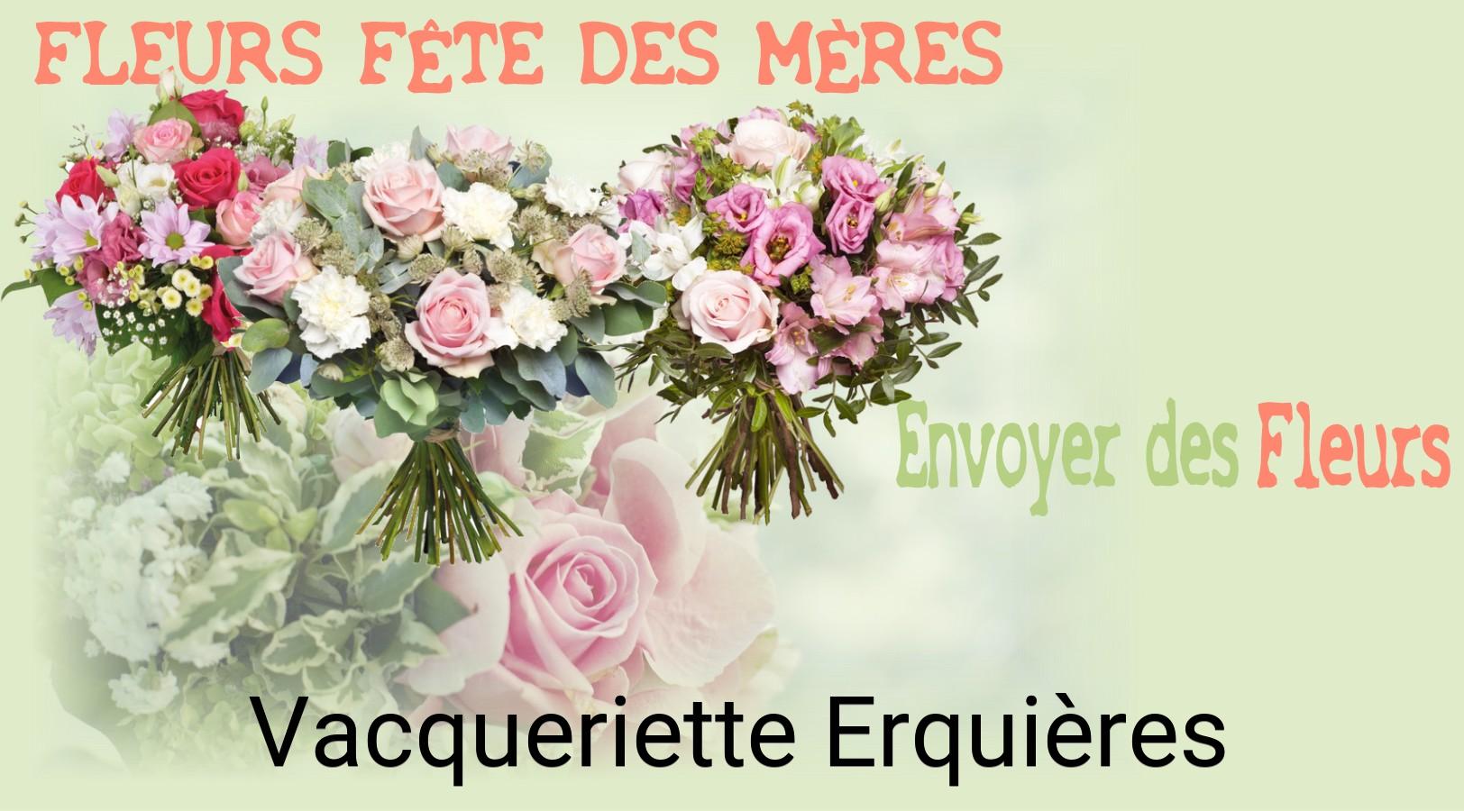 Bouquet de Fête des Mères livré à Vacqueriette-Erquières